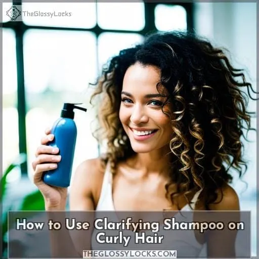 How to Use Clarifying Shampoo on Curly Hair