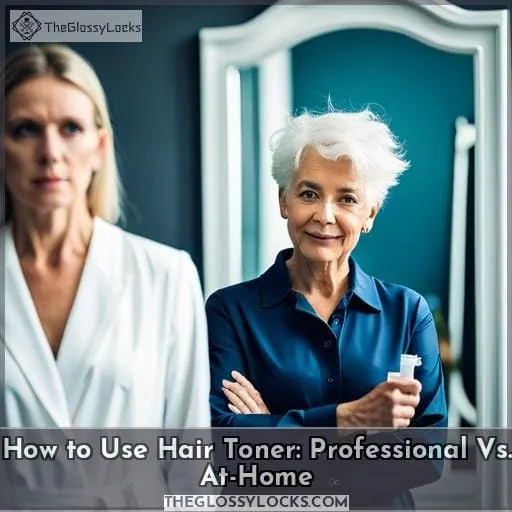 How to Use Hair Toner: Professional Vs. At-Home