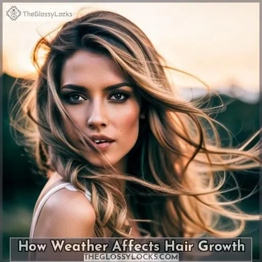 How Weather Affects Hair Growth