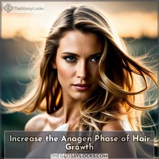 Increase the Anagen Phase of Hair Growth
