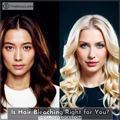 Is Hair Bleaching Right for You?