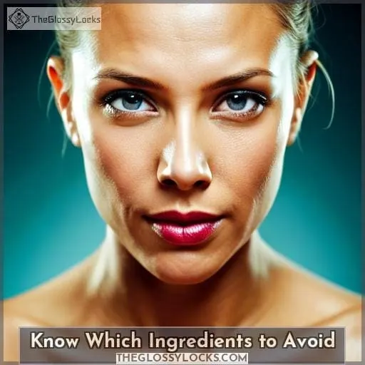 Know Which Ingredients to Avoid