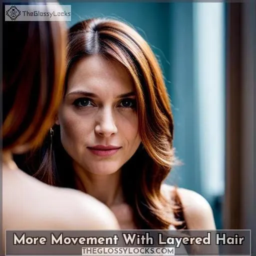 More Movement With Layered Hair