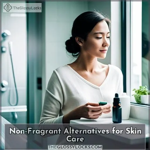 Non-Fragrant Alternatives for Skin Care