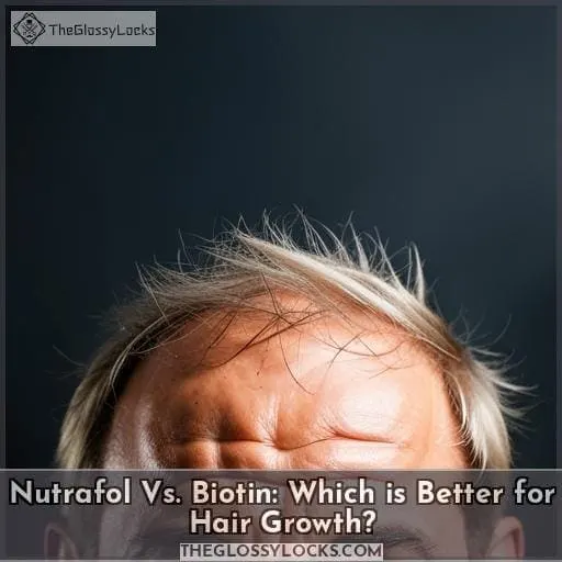 Nutrafol Vs. Biotin: Which is Better for Hair Growth?
