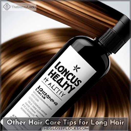 Other Hair Care Tips for Long Hair