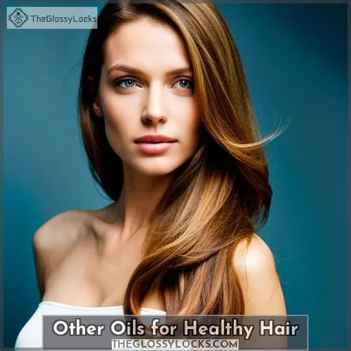Other Oils for Healthy Hair