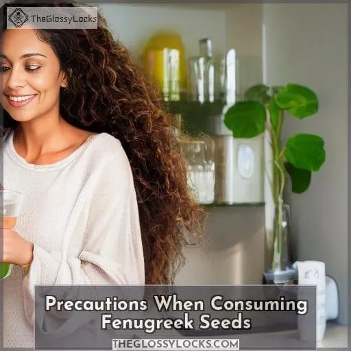 Precautions When Consuming Fenugreek Seeds