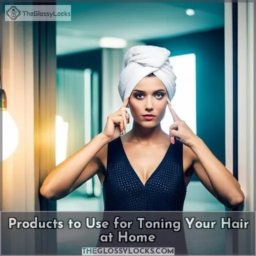 Products to Use for Toning Your Hair at Home