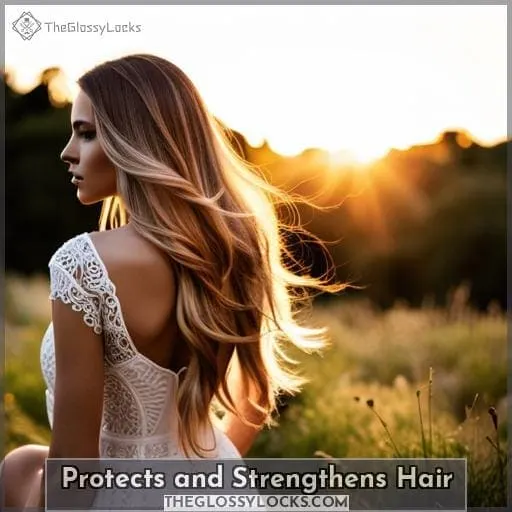 Protects and Strengthens Hair