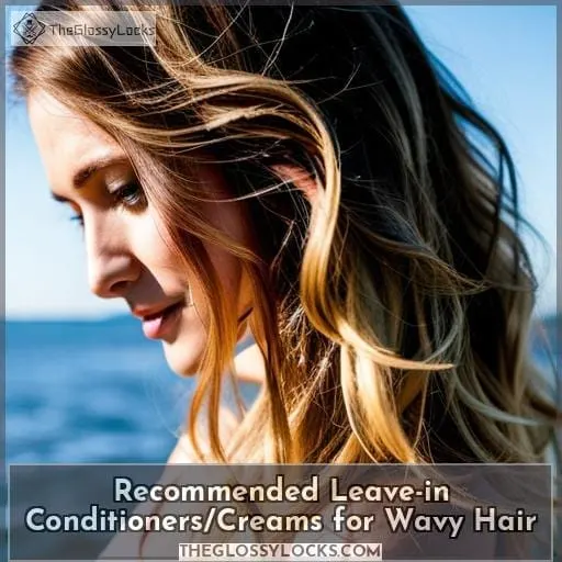 Recommended Leave-in Conditioners/Creams for Wavy Hair