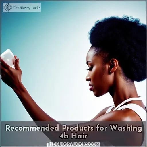 Recommended Products for Washing 4b Hair