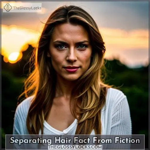 Separating Hair Fact From Fiction