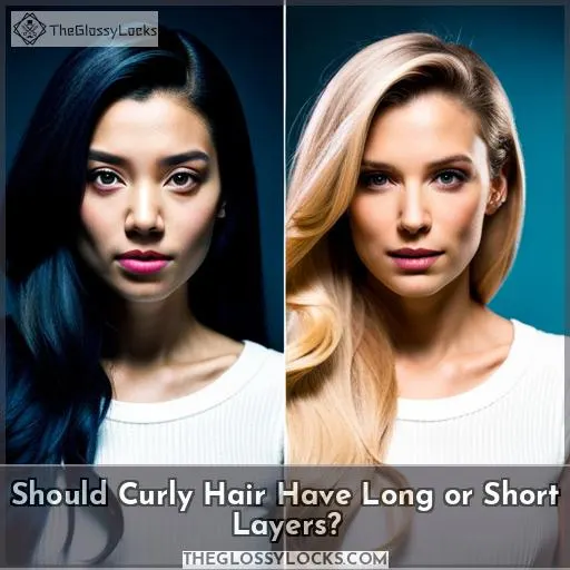 Should Curly Hair Have Long or Short Layers?