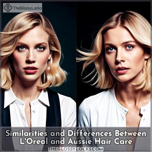Similarities and Differences Between L'Oreal and Aussie Hair Care Similarities and Differences Between L'Oreal and Aussie Hair Care