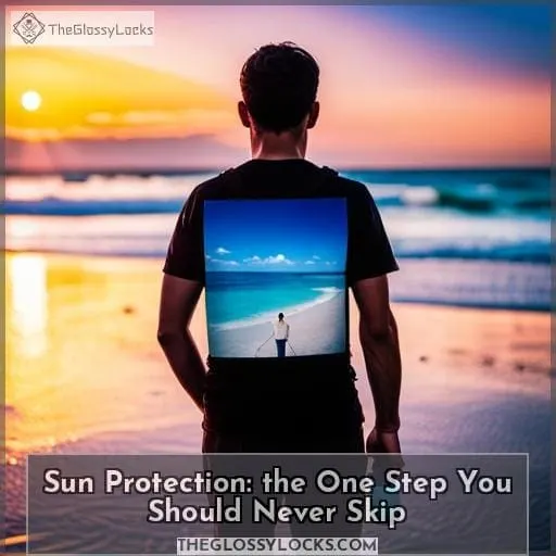Sun Protection: the One Step You Should Never Skip
