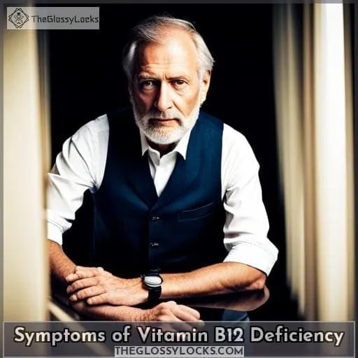 Symptoms of Vitamin B12 Deficiency