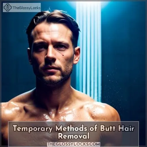 Temporary Methods of Butt Hair Removal