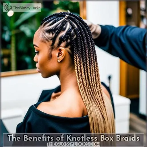 The Benefits of Knotless Box Braids