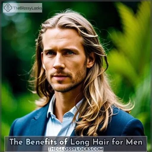 The Benefits of Long Hair for Men