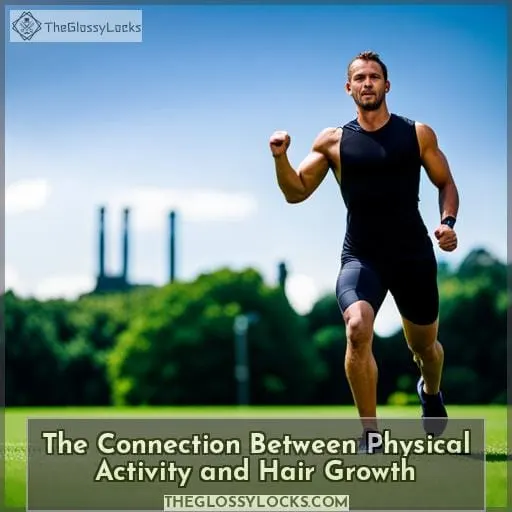 The Connection Between Physical Activity and Hair Growth
