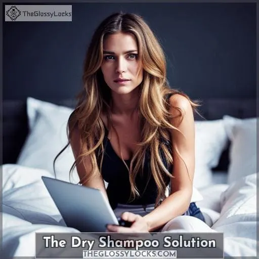 The Dry Shampoo Solution