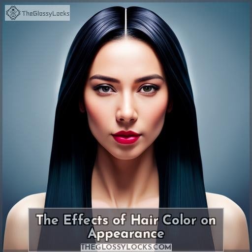 The Effects of Hair Color on Appearance The Effects of Hair Color on Appearance