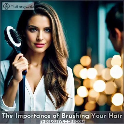 The Importance of Brushing Your Hair