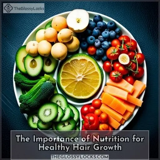 The Importance of Nutrition for Healthy Hair Growth