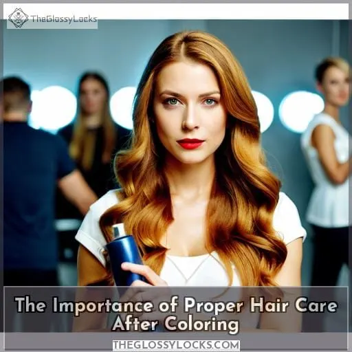 The Importance of Proper Hair Care After Coloring