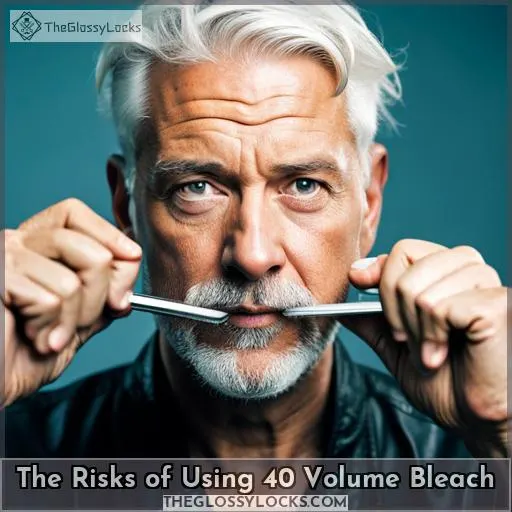 The Risks of Using 40 Volume Bleach