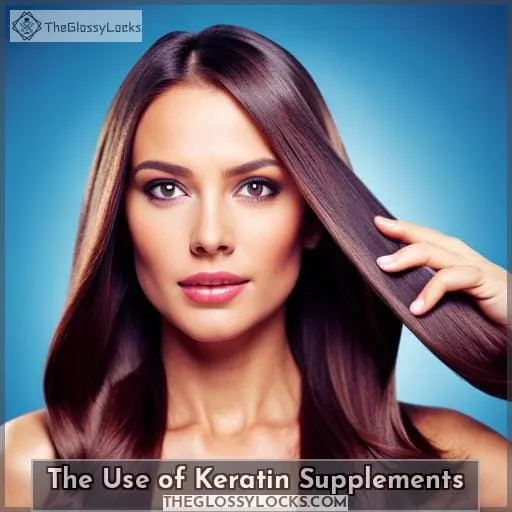 The Use of Keratin Supplements