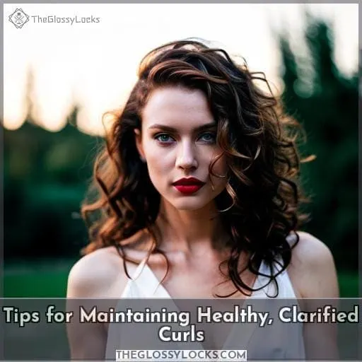Tips for Maintaining Healthy, Clarified Curls