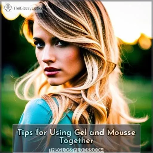 Tips for Using Gel and Mousse Together