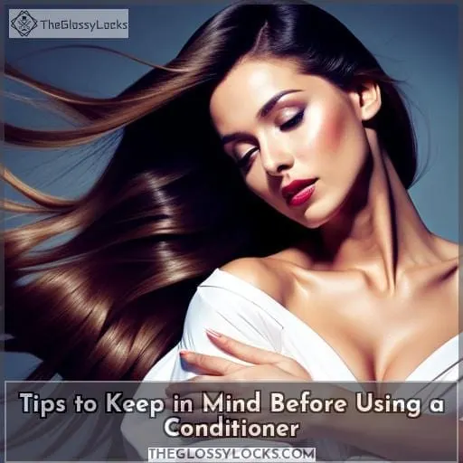Tips to Keep in Mind Before Using a Conditioner