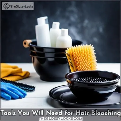 Tools You Will Need for Hair Bleaching