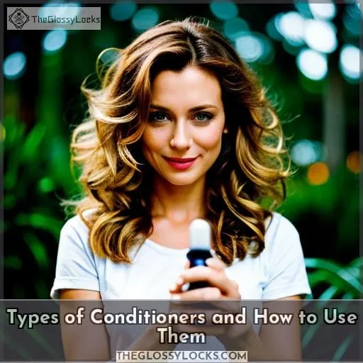 Types of Conditioners and How to Use Them