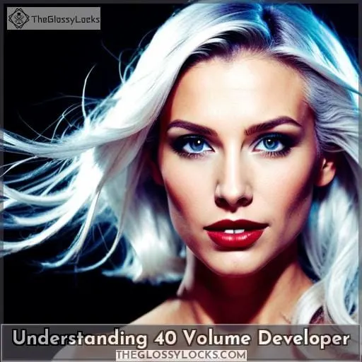 Understanding 40 Volume Developer