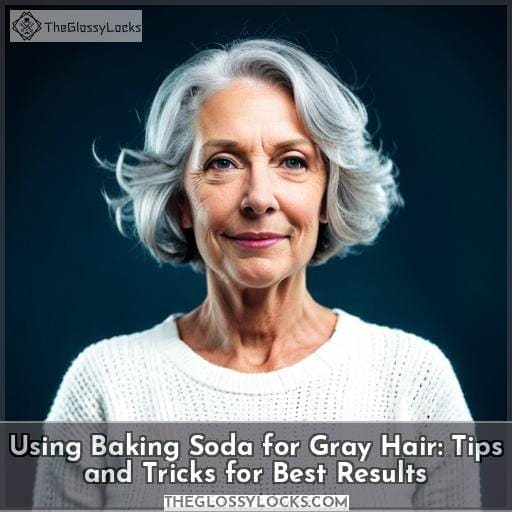 What Does Baking Soda Do to Gray Hair? Uncover the Benefits!