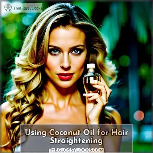 Using Coconut Oil for Hair Straightening