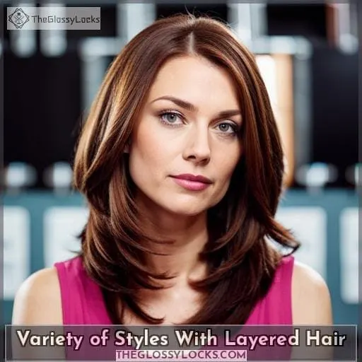 Variety of Styles With Layered Hair