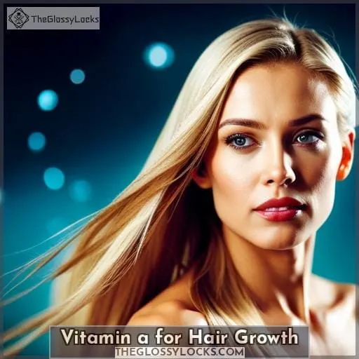Vitamin a for Hair Growth