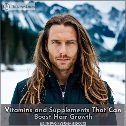 Vitamins and Supplements That Can Boost Hair Growth