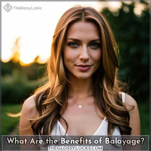 What Are the Benefits of Balayage?