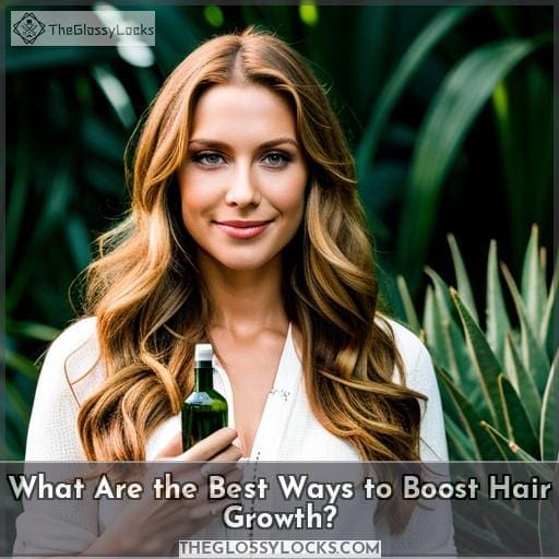 What Are the Best Ways to Boost Hair Growth?