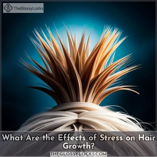 What Are the Effects of Stress on Hair Growth?