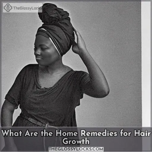 what are the home remedies for hair growth