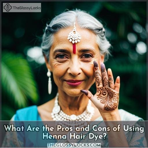 What Are the Pros and Cons of Using Henna Hair Dye? What Are the Pros and Cons of Using Henna Hair Dye?