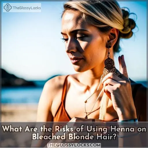 What Are the Risks of Using Henna on Bleached Blonde Hair?