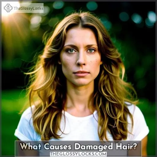 What Causes Damaged Hair?